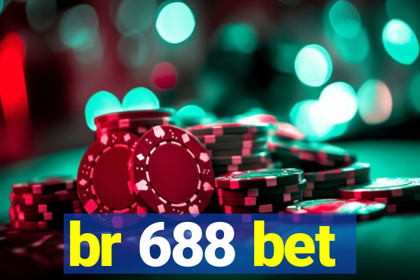 br 688 bet